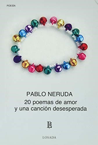 20 poemas de amor y una cancion desesperada