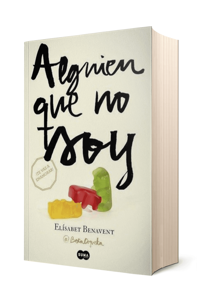 Alguien que no soy ( libro 1 de mi eleccion )