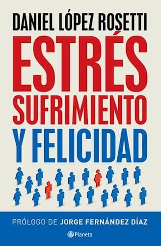 Estres , sufrimiento y felicidad